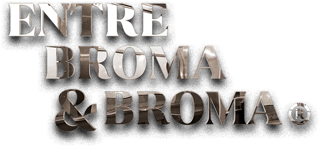 Entre Broma y Broma